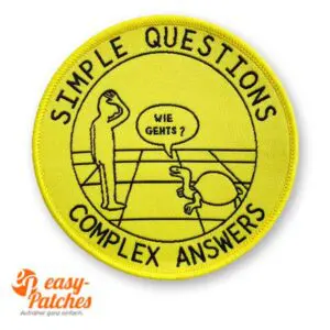 Aufnäher gewebt. Simple Question. Complex Answers.